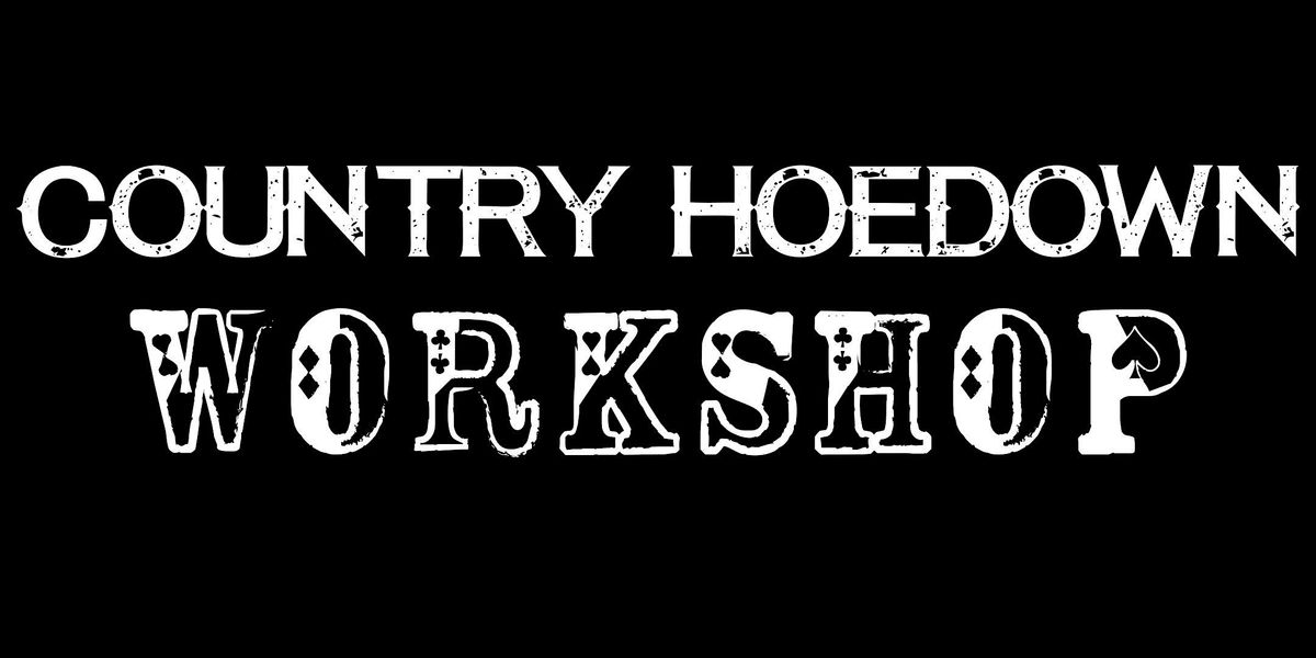 Country Hoedown Work Shop