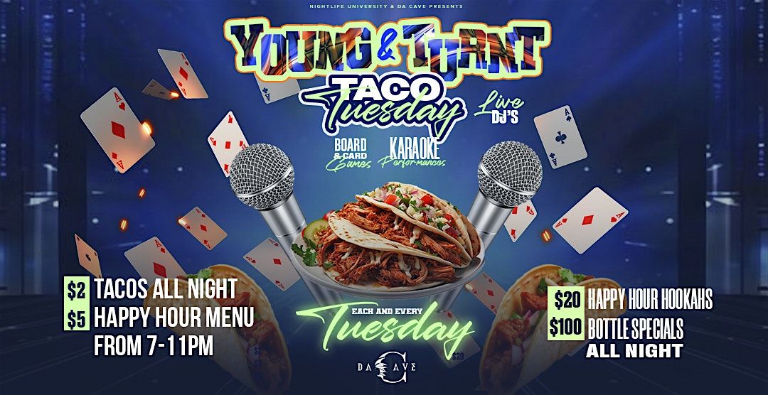 YOUNG & TURNT TACO TUESDAY