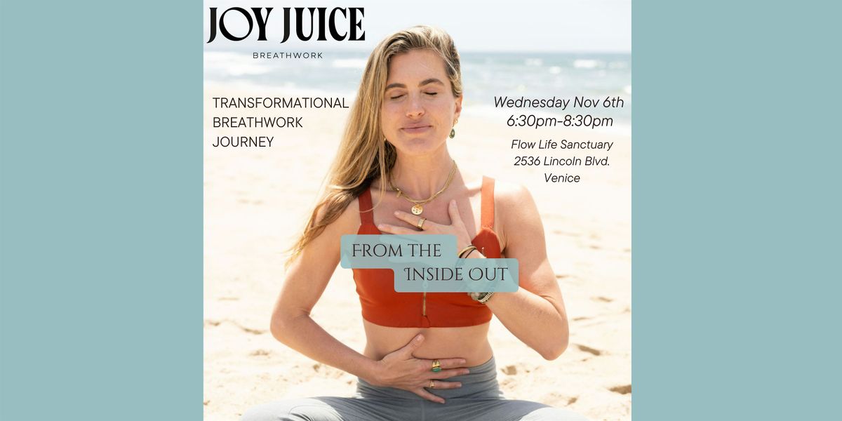 Transformational Breathwork Journey: From the Inside Out