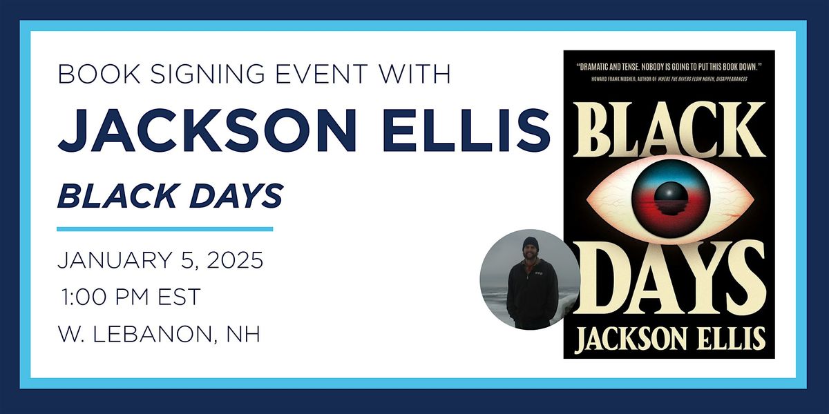 Jackson Ellis "Black Days" Book Signing Event