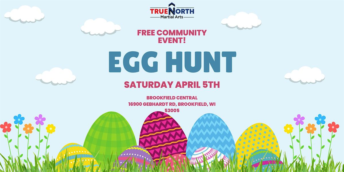 TrueNorth Community Egg Hunt!