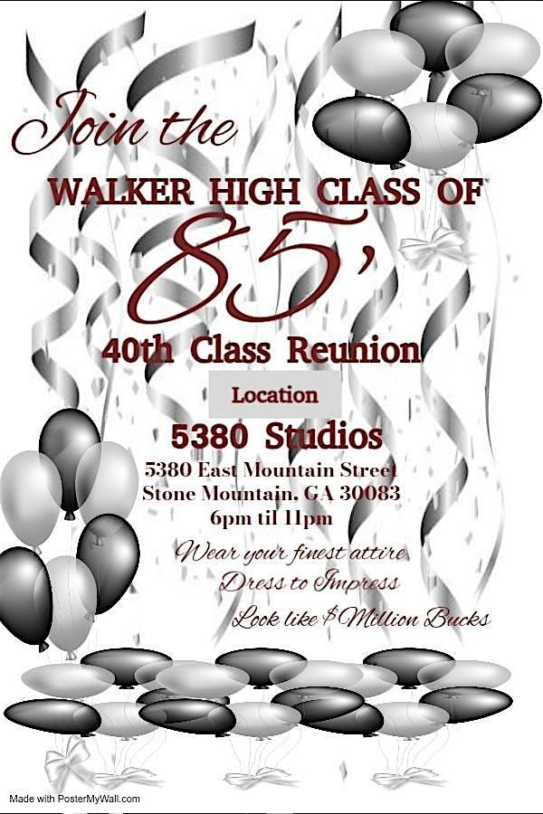 Walker High School C\/O 85 40th Class Reunion