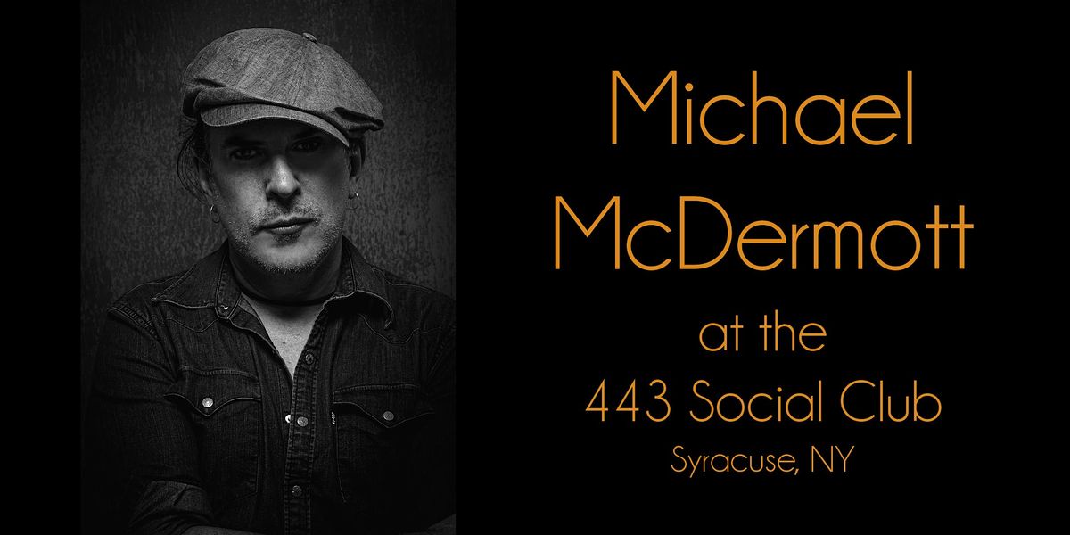 Michael McDermott at the 443 Social Club