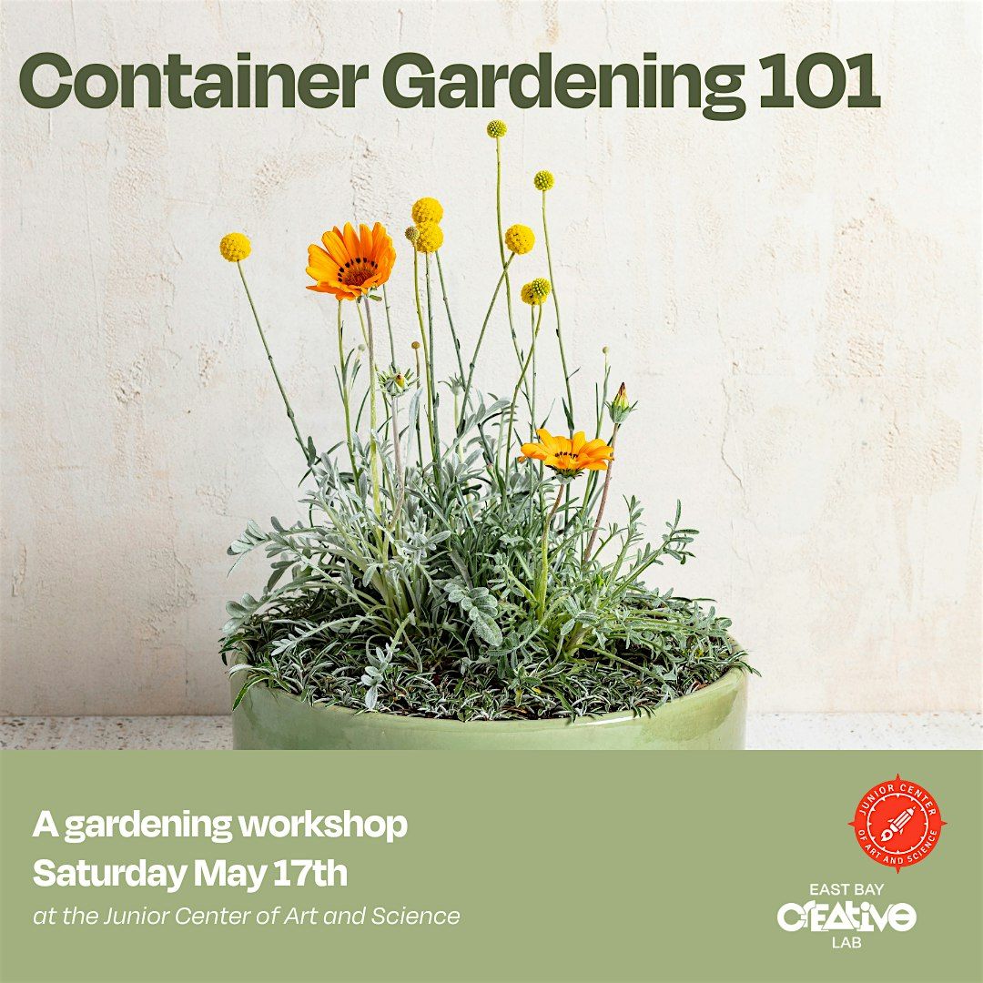 Container Gardening 101 -  A Sprout & Bloom Community Workshop