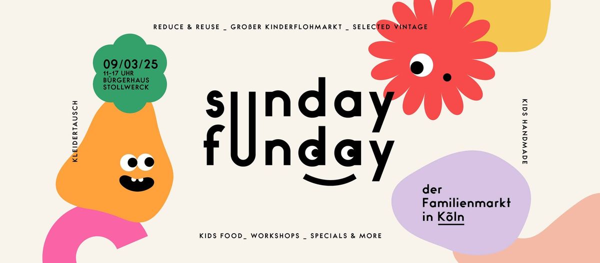 Sunday Funday - Der Familienmarkt in K\u00f6ln!