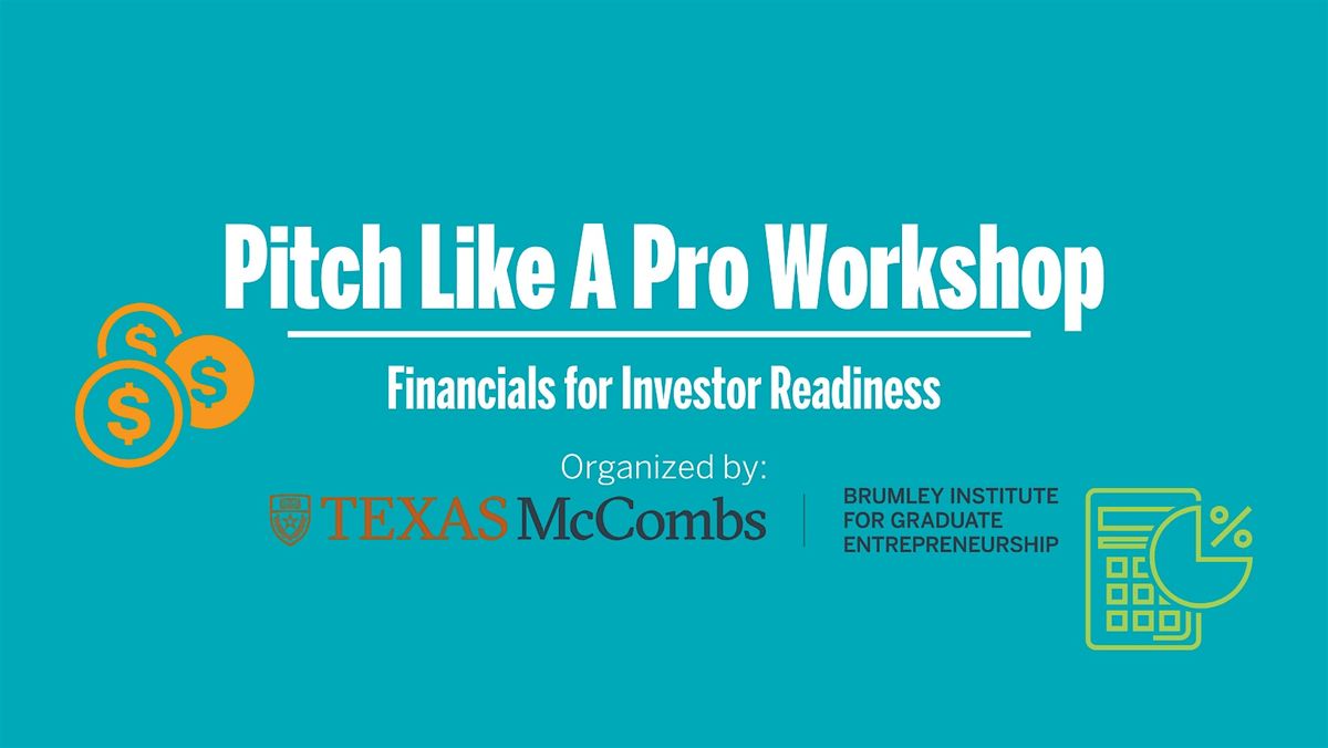 Pitch Like a Pro Workshop: Financials for Investor Readiness