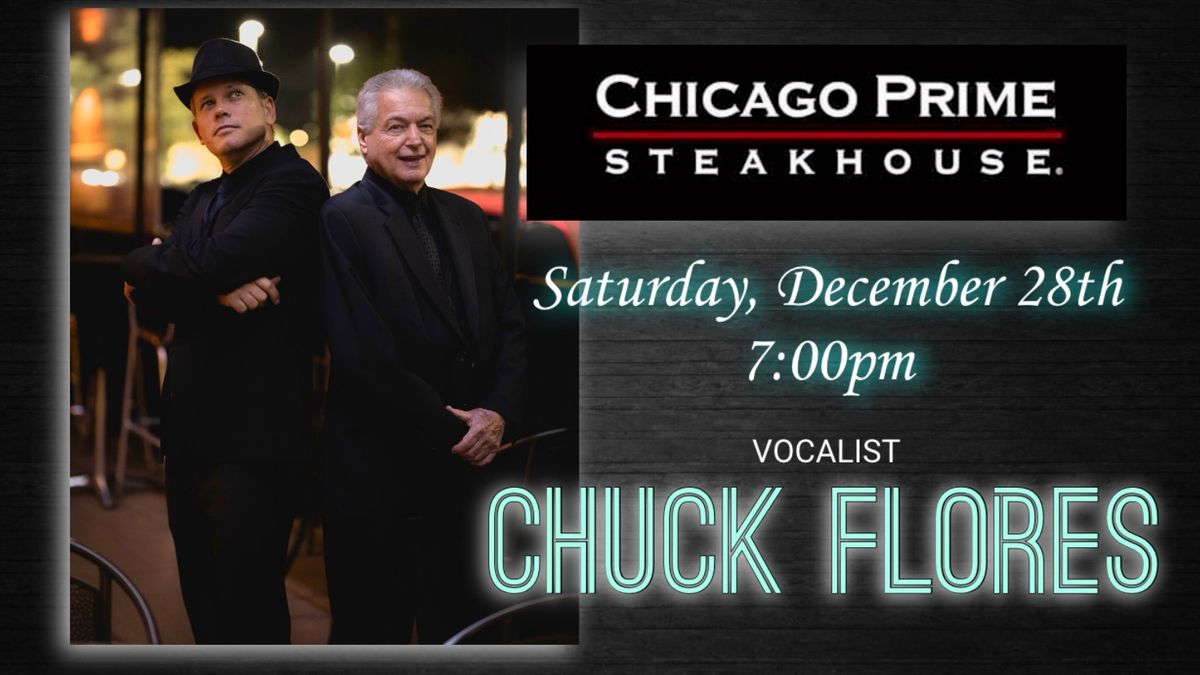 Chuck Flores Live At Chicago Prime! 