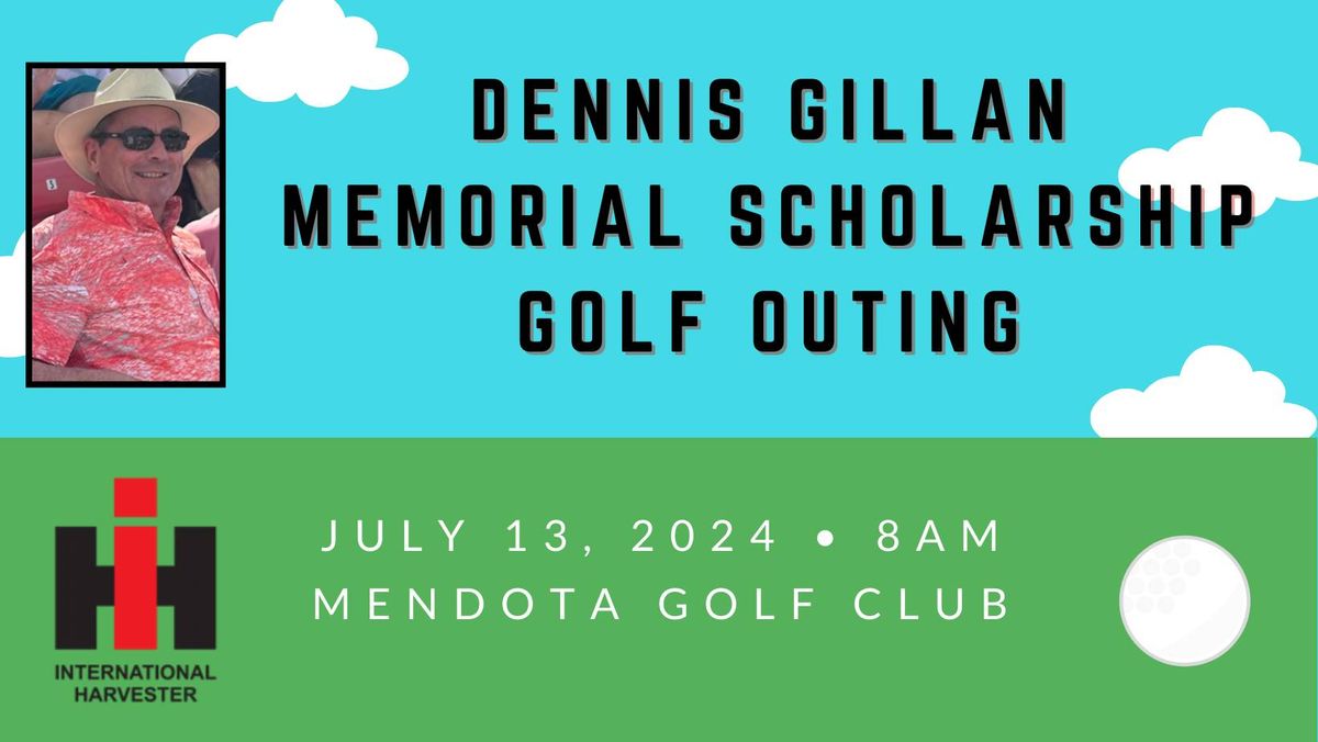 Dennis Gillan Memorial Scholarship Golf Outing