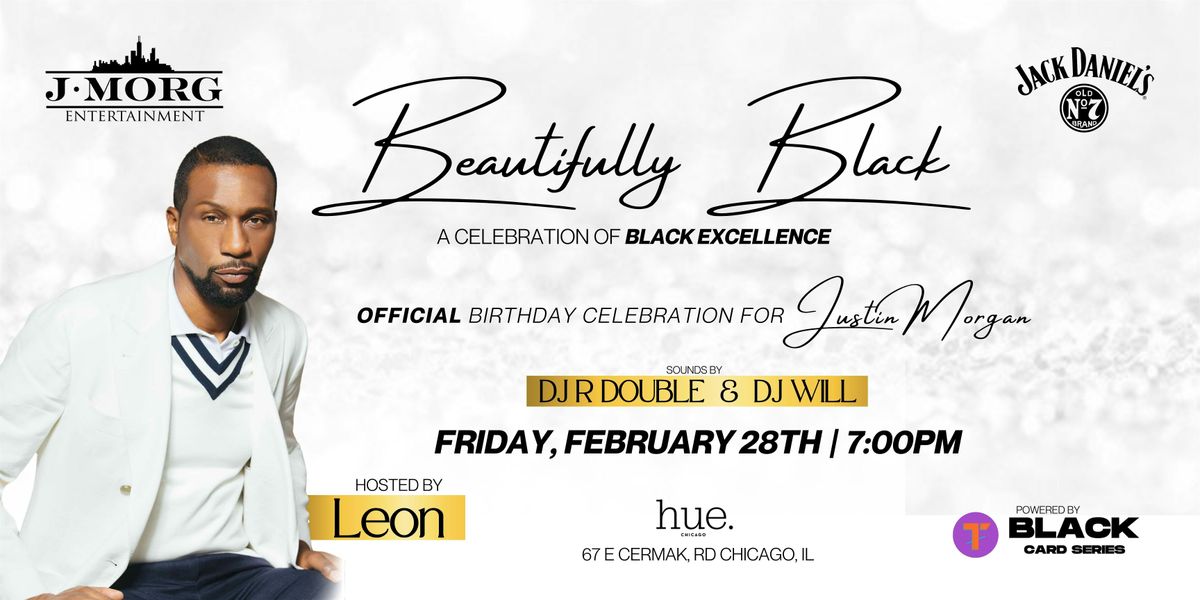 J-Morg Entertainment Presents: Beautifully Black Hosted by LEON