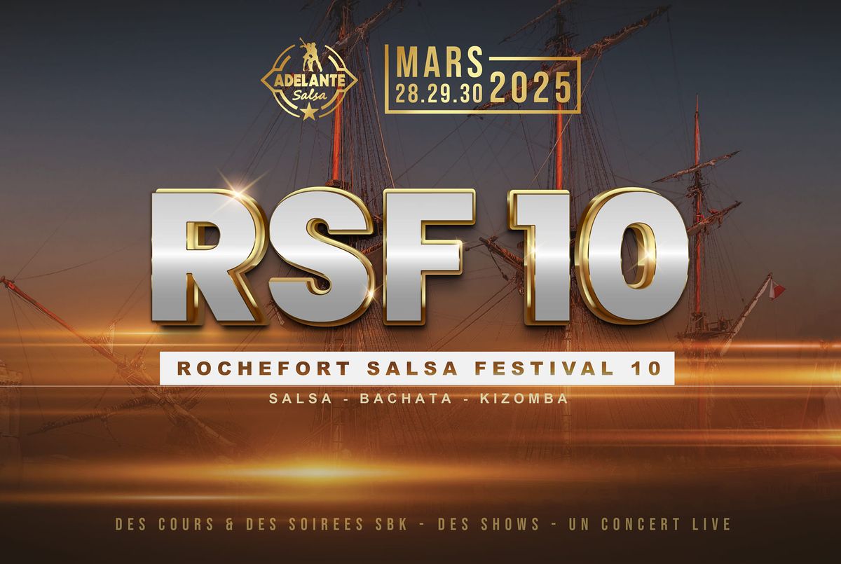 ROCHEFORT SALSA FESTIVAL 10\u00c8ME \u00c9DITION - #RSF10