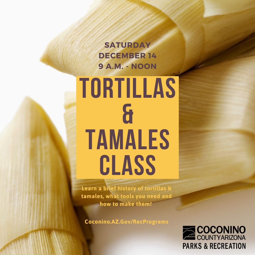 Culinary Class - Tortillas & Tamales