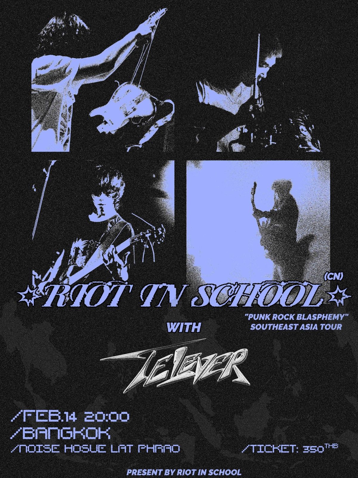 Riot In School (Beijing) support by Telever