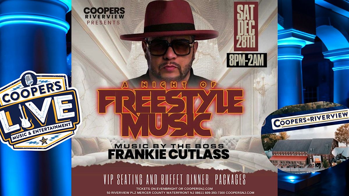 DJ Frankie Cutlass FreeStyle Party at Cooper's Riverview!