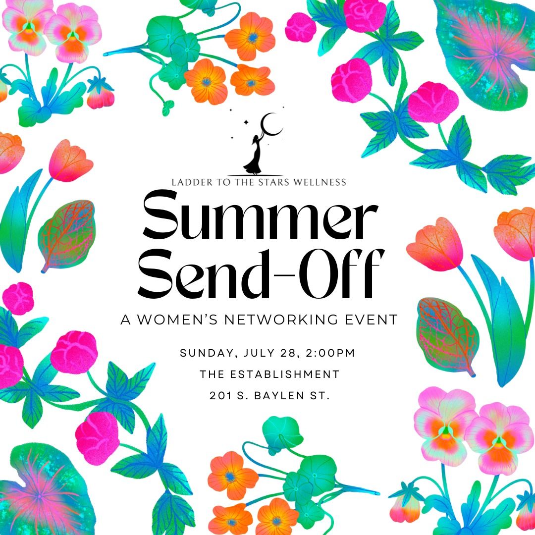 Summer Send-Off: A Women's Networking Event