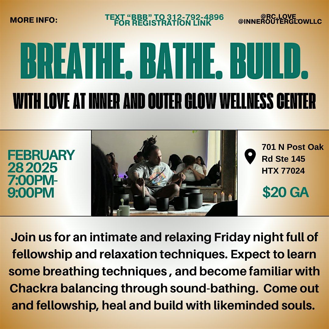 Breathe Bathe and Build with Love