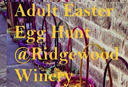 Blindfolded Adult Egg Hunt 1:00 pm @Ridgewood Winery Birdsboro 3.23.25