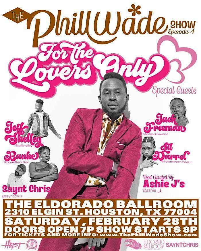 The Phill Wade Show - Ep 4: For The Lovers Only