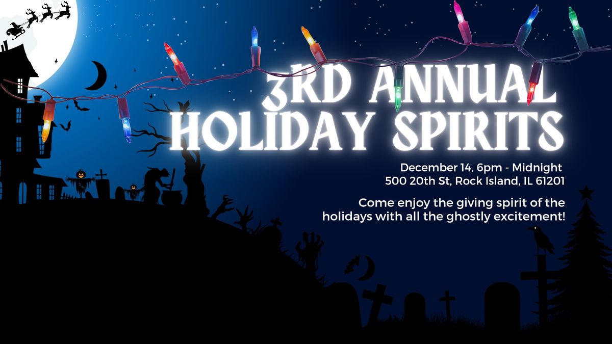 3rd Annual Holiday Spirits Event