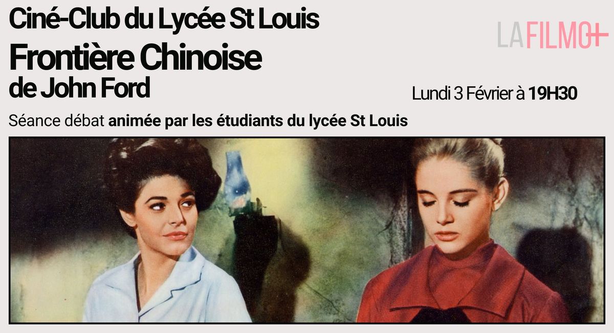 Cin\u00e9-Club du Lyc\u00e9e St Louis : Fronti\u00e8re Chinoise de John Ford