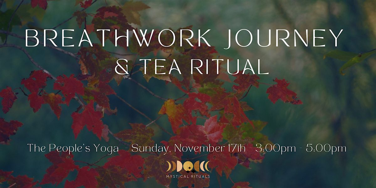 Breathwork Journey & Tea Ritual