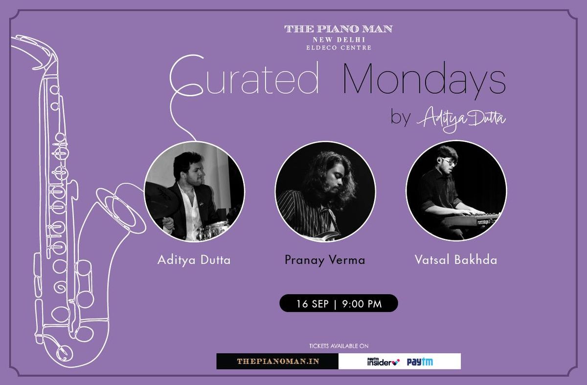 Curated Mondays by Aditya ft. Jigmee, Divij