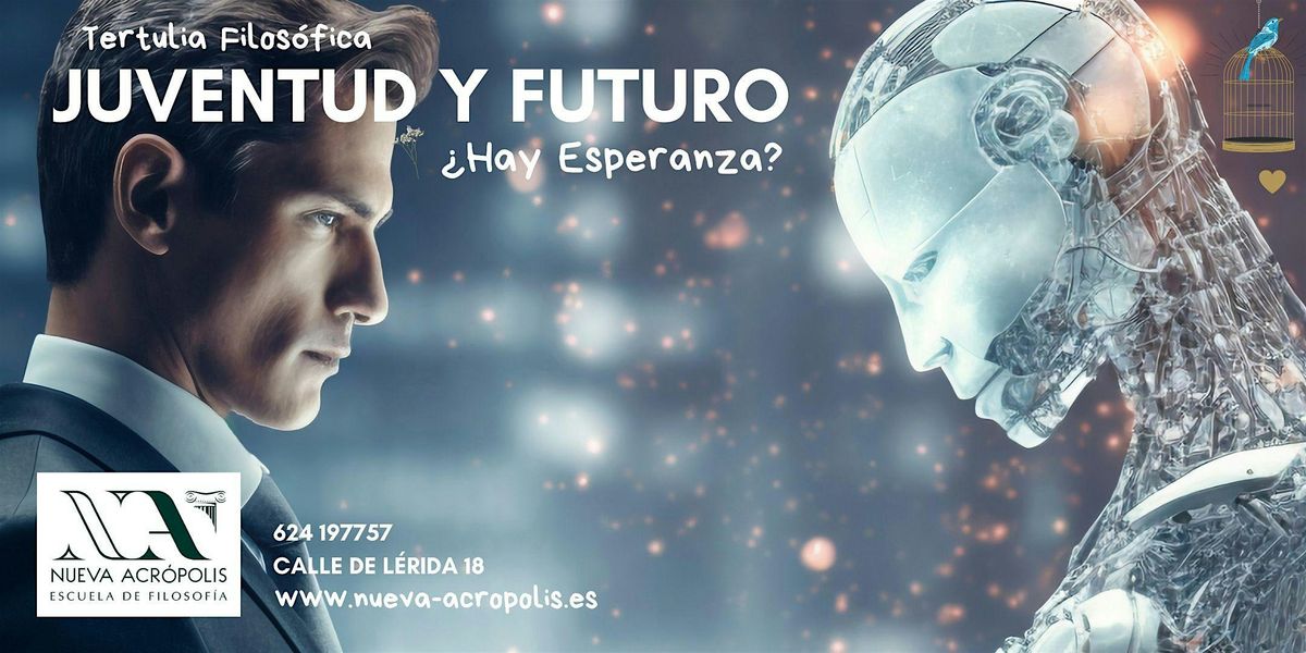 Tertulia Filos\u00f3fica Juventud y Futuro: \u00bfHay esperanza?