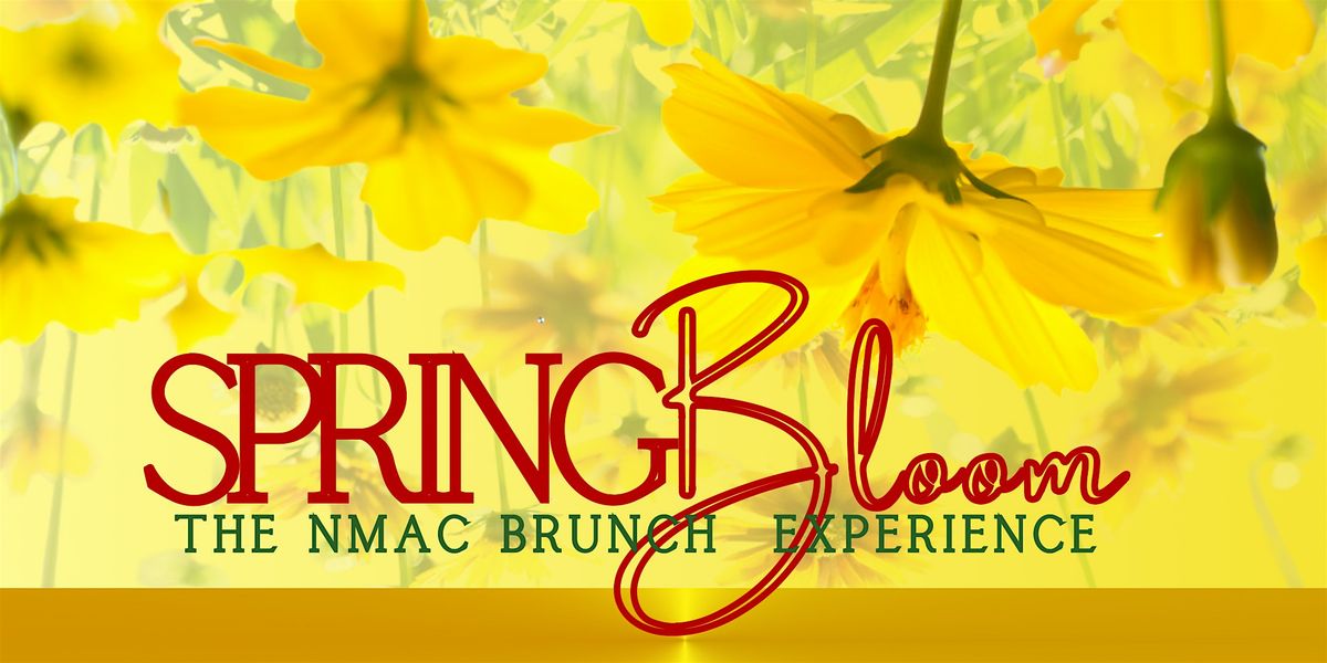 SPRING BLOOM: The NMAC Brunch Experience