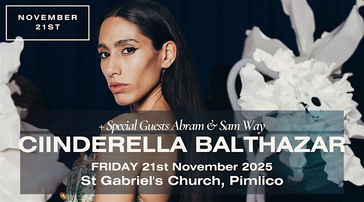 CIINDERELLA BALTHAZAR Presents her Debut EP Live at St. Gabriel\u2019s Church \u2728
