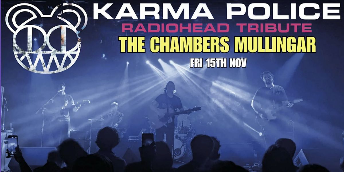 Karma Police: A Tribute to Radiohead - The Chambers Mullingar