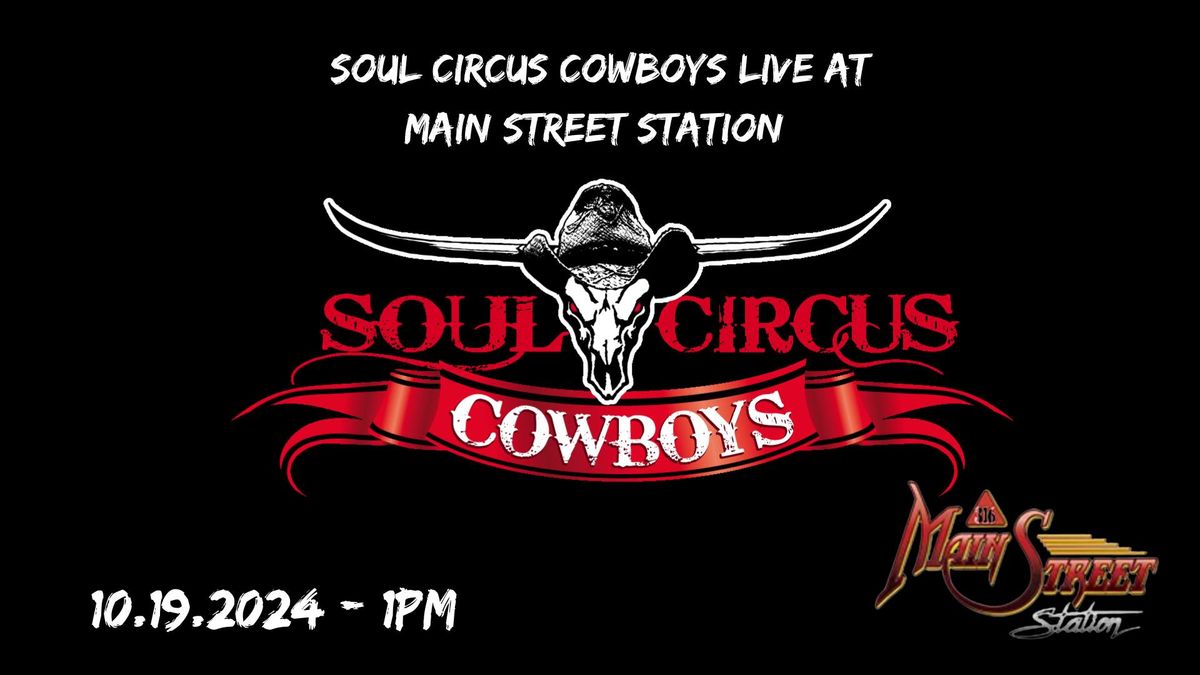 Soul Circus Cowboys LIVE at Main Street Station