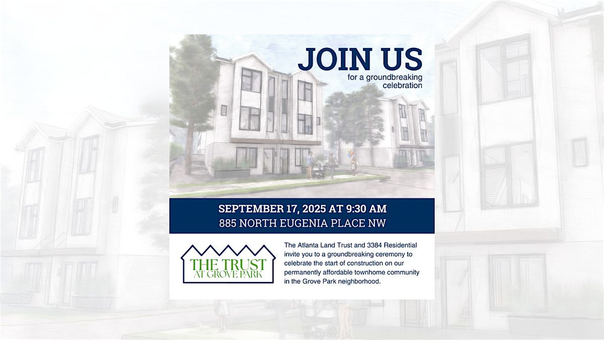 Groundbreaking Celebration - The Trust at Grove Park