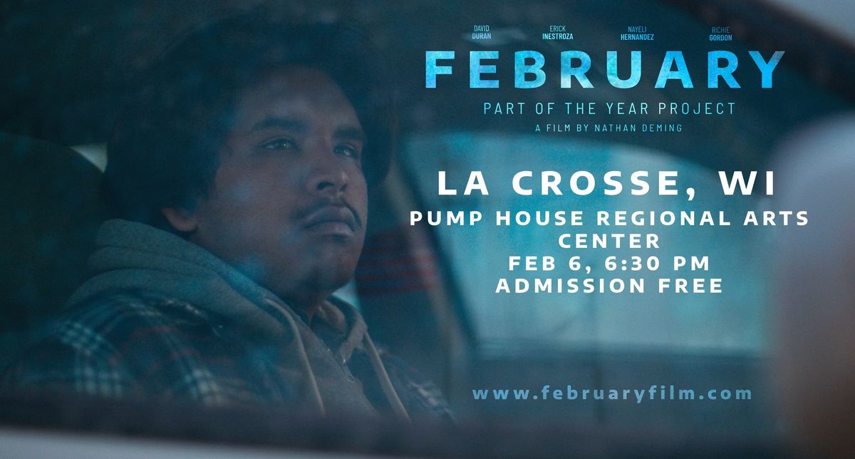 FEBRUARY - La Crosse, WI Screening w\/Filmmaker Q&A