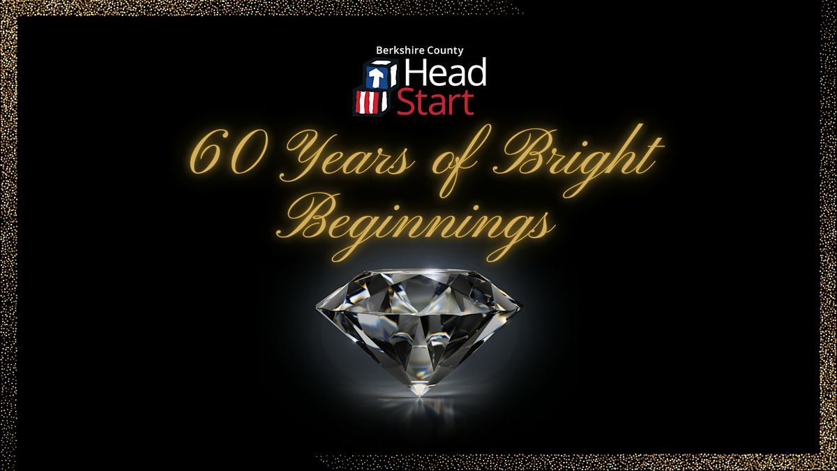 60 Years of Bright Beginnings
