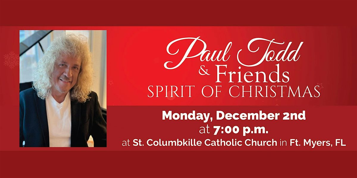 Paul Todd & Friends Spirit of Christmas Concert