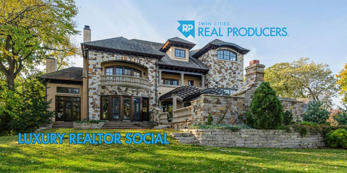 Twin Cities Real Producers Luxury Realtor Social