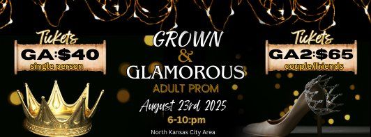 Grown & Glamorous Adult Prom