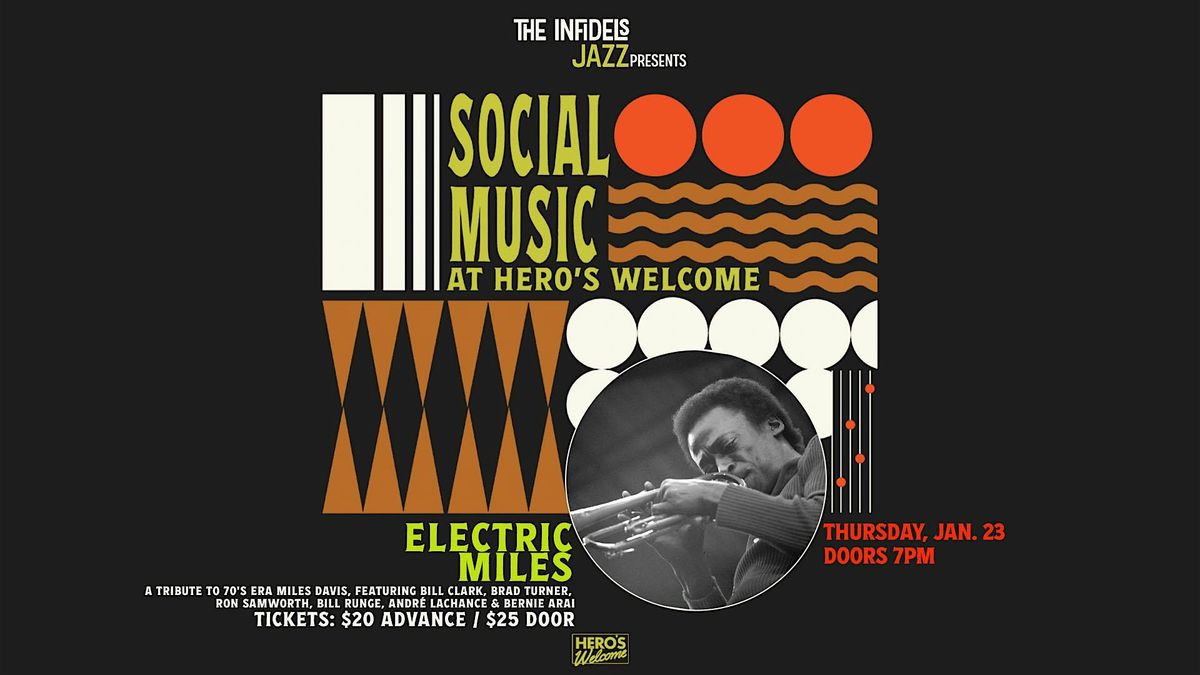 Infidels Jazz Presents: Electric Miles at Hero's Welcome