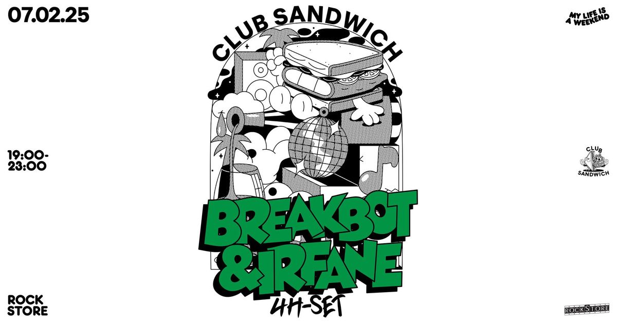 CLUB SANDWICH 1 AN \ud83d\udc23 BREAKBOT & IRFANE 4H SET ! Montpellier, Rockstore 