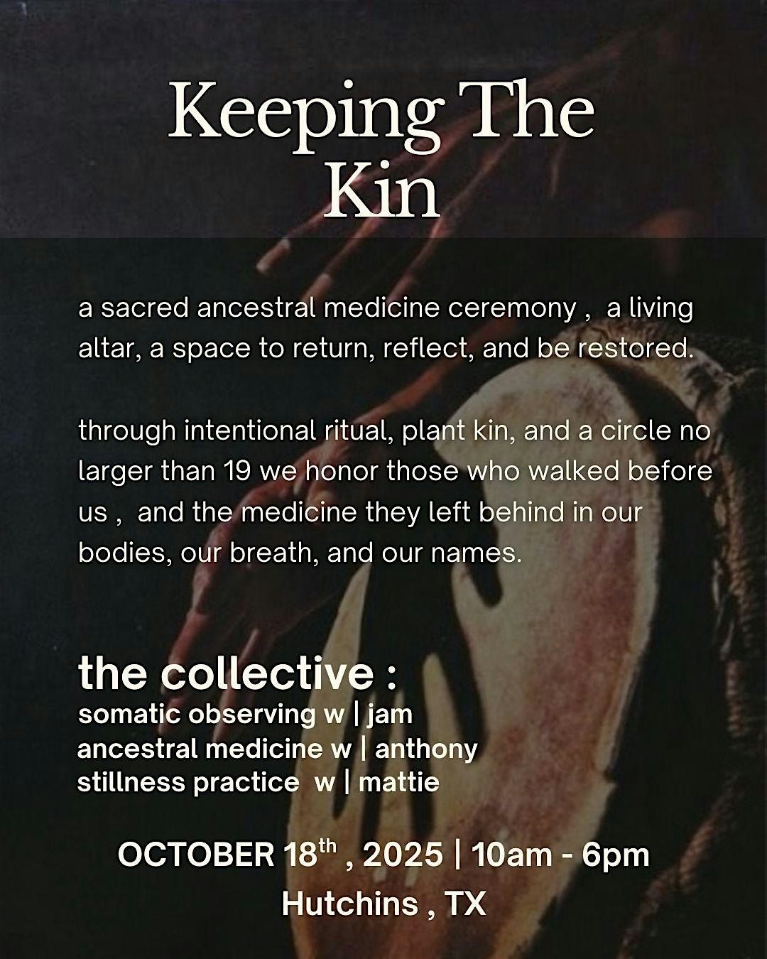 KEEPING THE KIN: a living wisdom ancestral medicine circle.