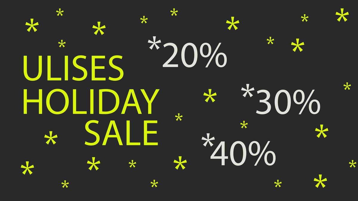 Ulises Holiday Sale