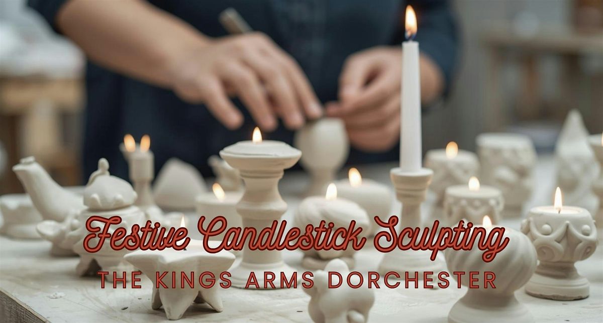 Festive Candlestick Sculpting!