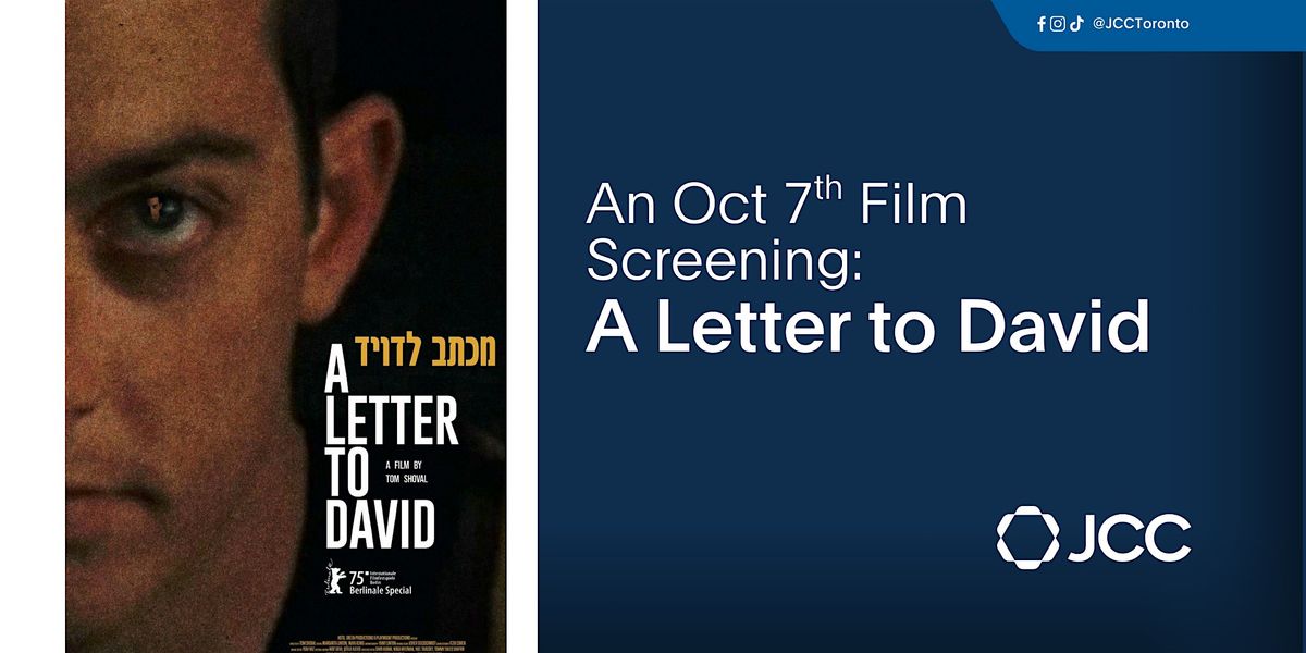 An Oct 7th Film Screening: A Letter to David (with live Zoom Q&A to follow)