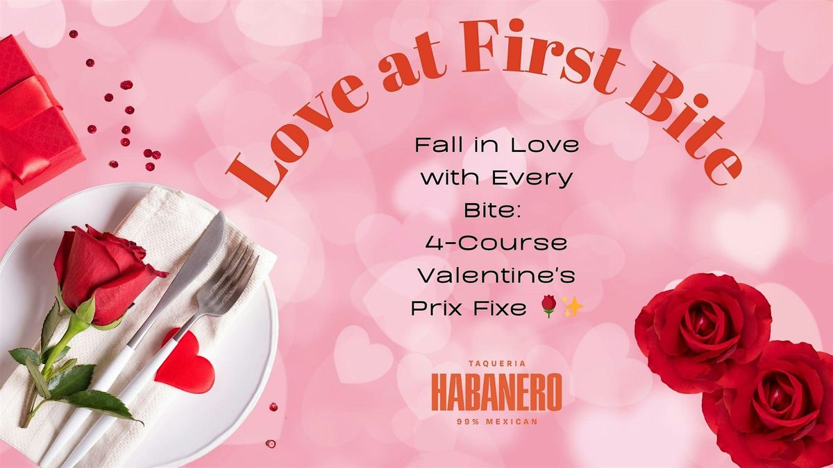 Love at First Bite: A 4-Course Valentine\u2019s Day Celebration