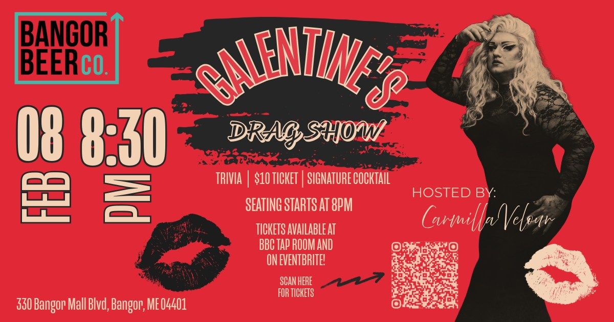 Carmilla Velour Presents: Galentine's Drag Show @ Bangor Beer Co. 