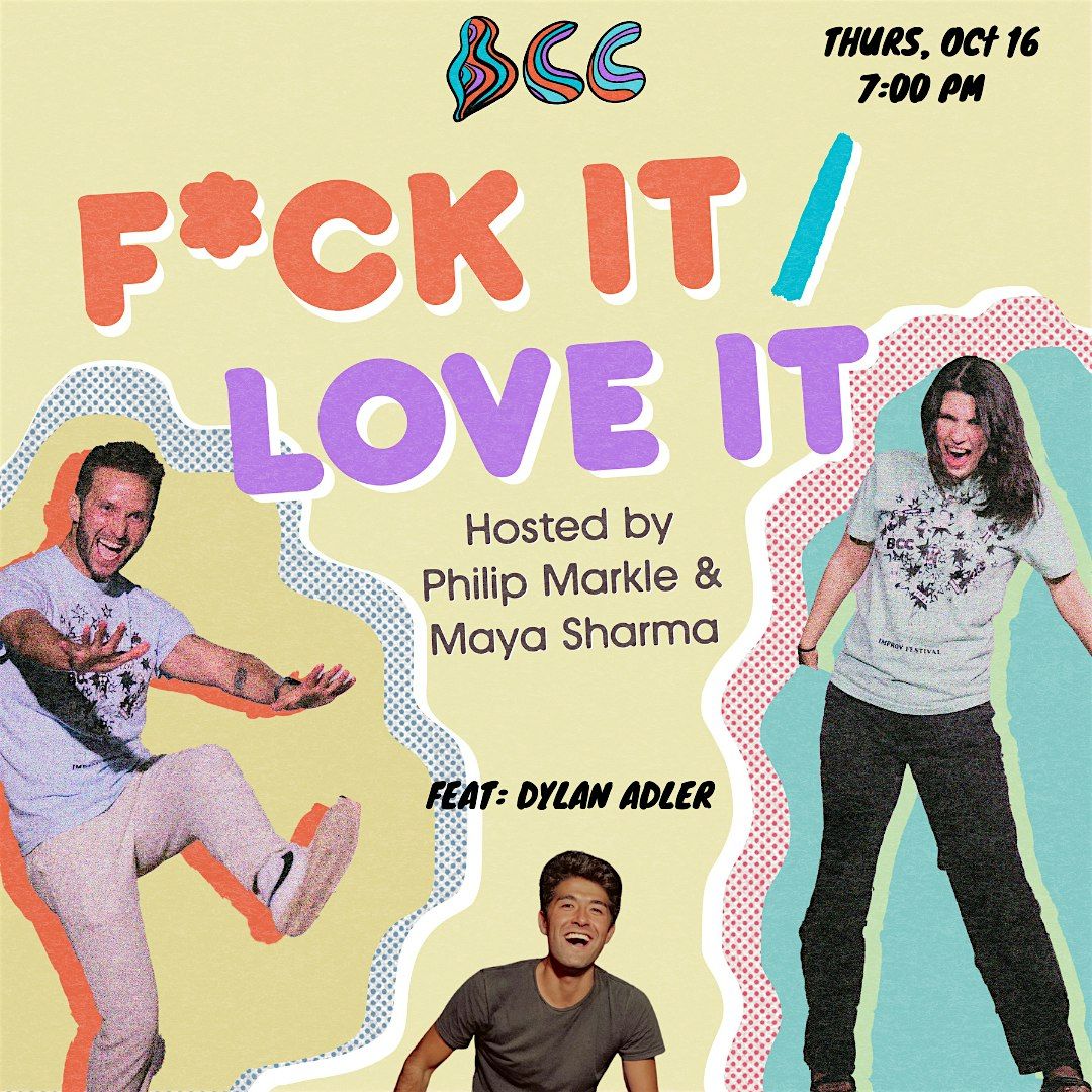 F*ck It \/ Love It - Live Podcast Taping w\/ DYLAN ADLER