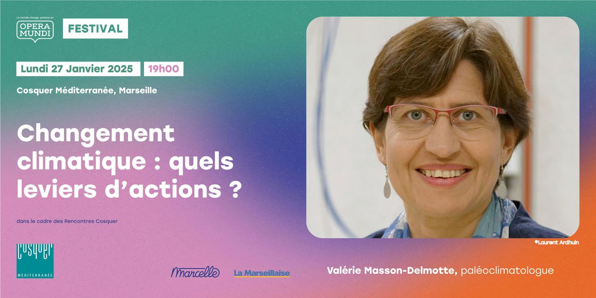 Conf\u00e9rence Val\u00e9rie Masson-Delmotte - Festival Opera Mundi 10 ans