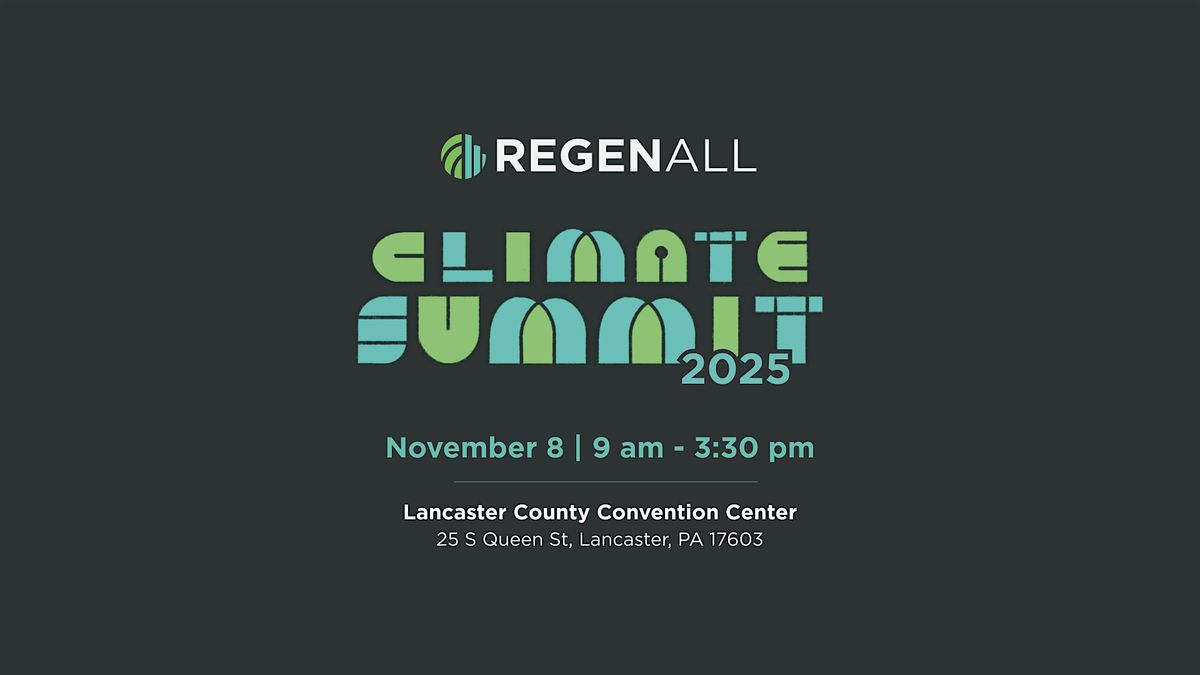 RegenAll's 3rd Annual Lancaster County Climate Summit