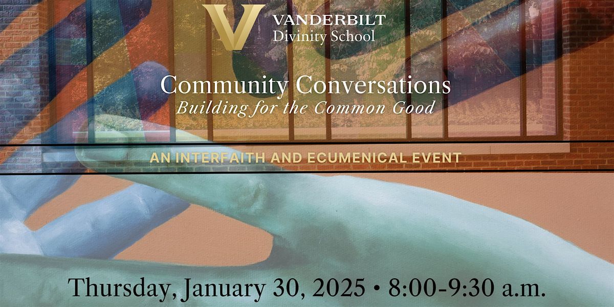 Community Conversations: Building for the Common Good