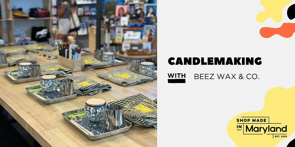 Candlemaking w\/Beez Wax & Co.