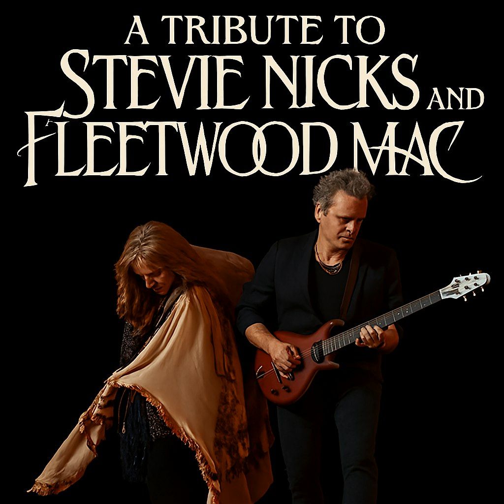 A Tribute and Dinner Show to the music of Stevie Nicks and Fleetwood Mac